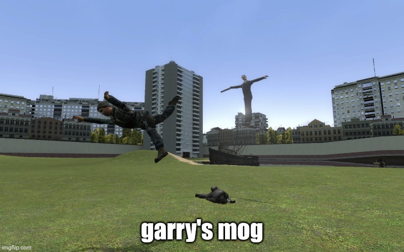 garry's mog | garry's mog | image tagged in you have sinned young one blank | made w/ Imgflip meme maker