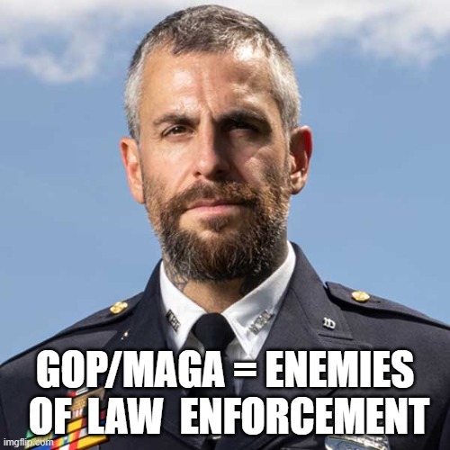 Public Enemies | GOP/MAGA = ENEMIES  OF  LAW  ENFORCEMENT | image tagged in maga | made w/ Imgflip meme maker