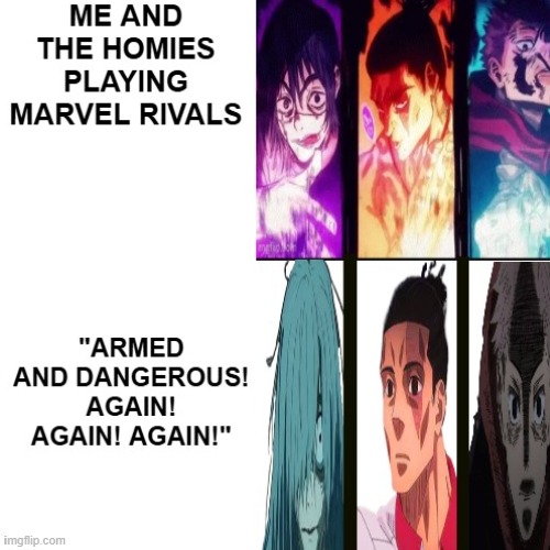 average marvel rivals experience | image tagged in meme,jjk | made w/ Imgflip meme maker