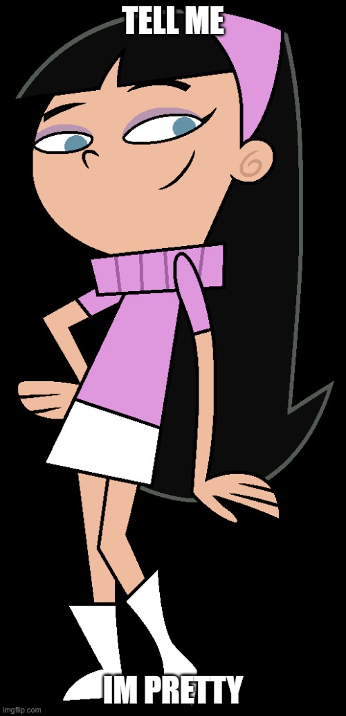 Trixie Tang | TELL ME; IM PRETTY | image tagged in trixie tang | made w/ Imgflip meme maker