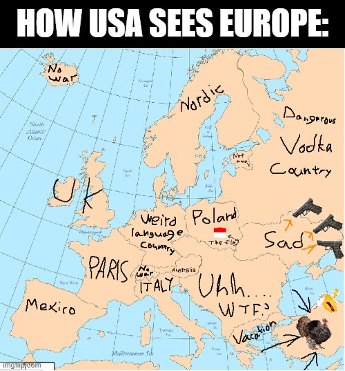 HOW USA SEES EUROPE: | made w/ Imgflip meme maker