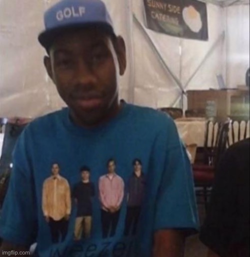 Tyler wearin a weezer shirt | made w/ Imgflip meme maker