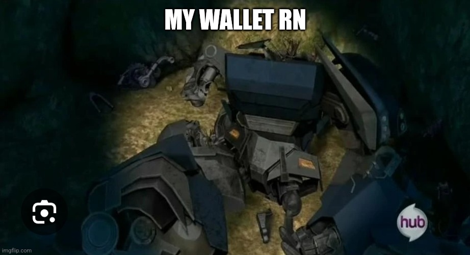 Breakdown | MY WALLET RN | image tagged in breakdown | made w/ Imgflip meme maker