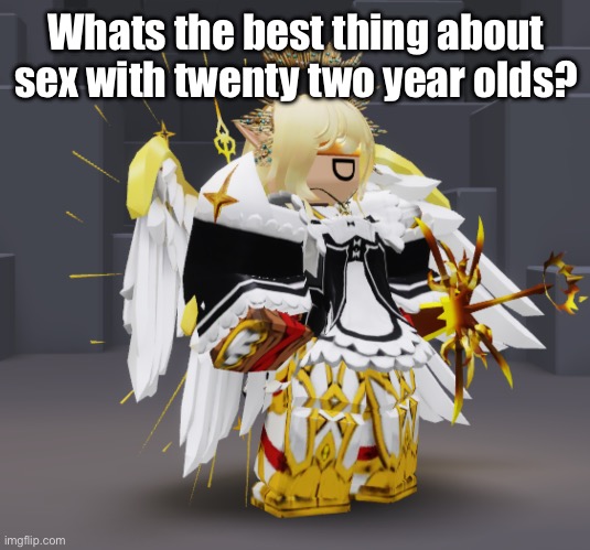 Maid Sola | Whats the best thing about sex with twenty two year olds? | image tagged in maid sola | made w/ Imgflip meme maker