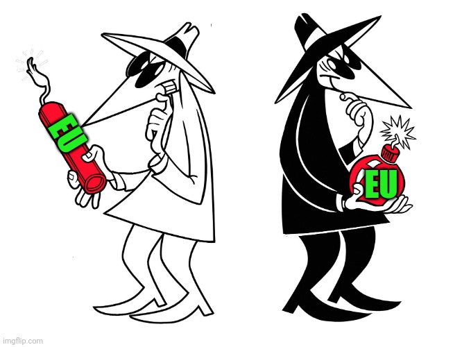 Spy vs Spy | EU EU | image tagged in spy vs spy | made w/ Imgflip meme maker