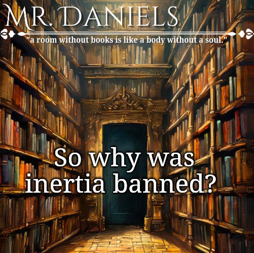 (siberiankiss) | So why was inertia banned? | image tagged in daniels announcement template | made w/ Imgflip meme maker