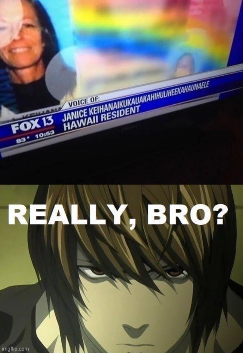 How long is bro's name | image tagged in death note,light | made w/ Imgflip meme maker