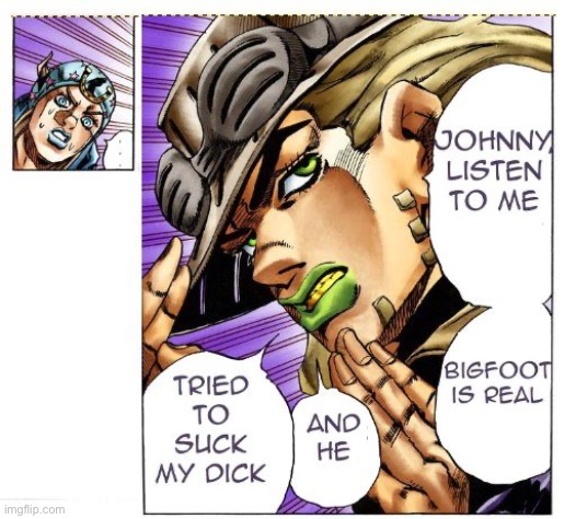 "Forget about the corpse, forget about the president. We have more pressing matters." | image tagged in jojo's bizarre adventure | made w/ Imgflip meme maker