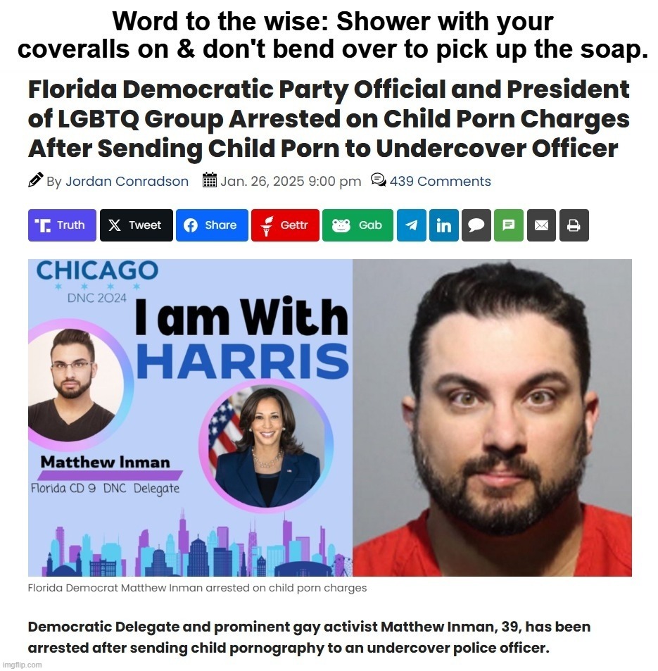 Word to the wise: Shower with your coveralls on & don't bend over to pick up the soap. | image tagged in i diagnose you with gay,kiddie diddler,sexual predator,to catch a predator,democrat corruption,pedophiles | made w/ Imgflip meme maker