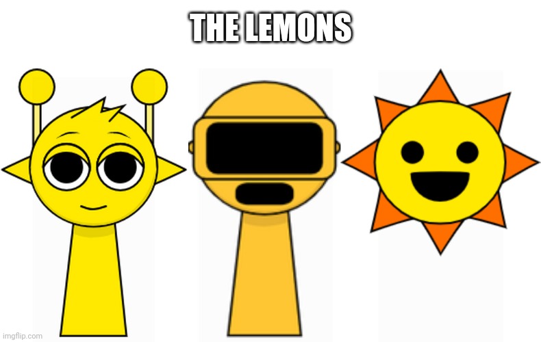 THE LEMONS | image tagged in simon yellow,garnold gold,mr sun | made w/ Imgflip meme maker