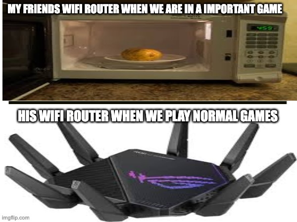 wifi router | image tagged in video games | made w/ Imgflip meme maker