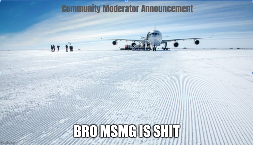 why the frick is this nsfw | BRO MSMG IS SHIT | image tagged in e | made w/ Imgflip meme maker