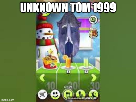 unknown tom 1999 | UNKNOWN TOM 1999 | image tagged in unknowe tom 1999 | made w/ Imgflip meme maker