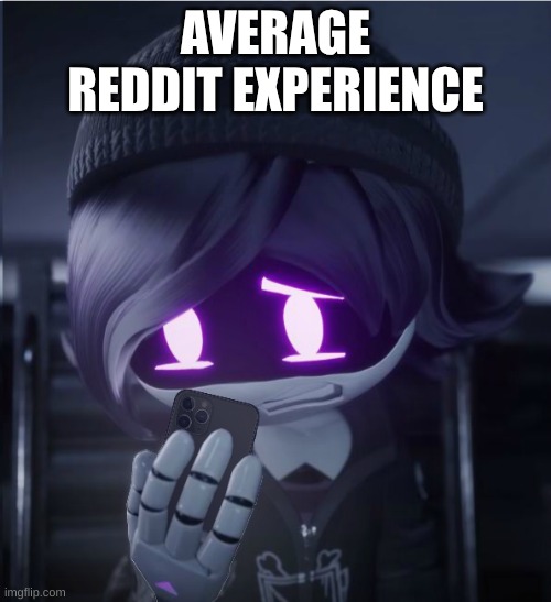 Uzi has seen cursed crap | AVERAGE REDDIT EXPERIENCE | image tagged in uzi has seen cursed crap | made w/ Imgflip meme maker