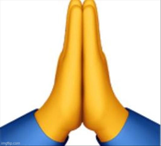 Praying emoji | image tagged in praying emoji | made w/ Imgflip meme maker