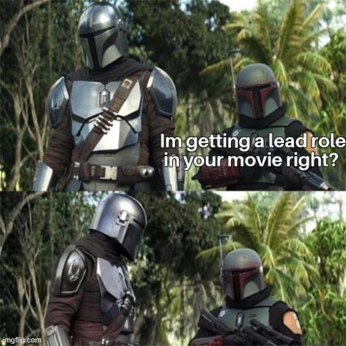 Boba Has a Question | image tagged in star wars,boba fett | made w/ Imgflip meme maker