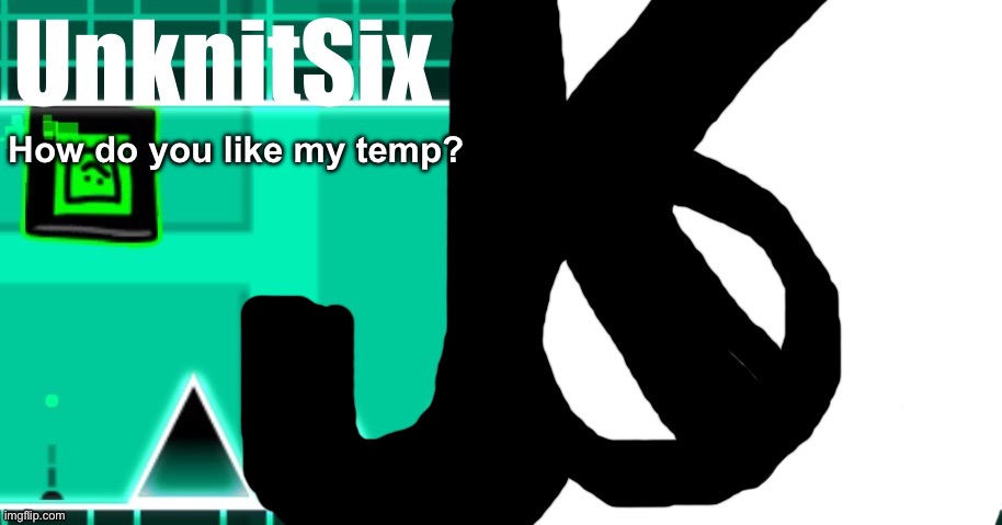 How do you like my temp? | made w/ Imgflip meme maker