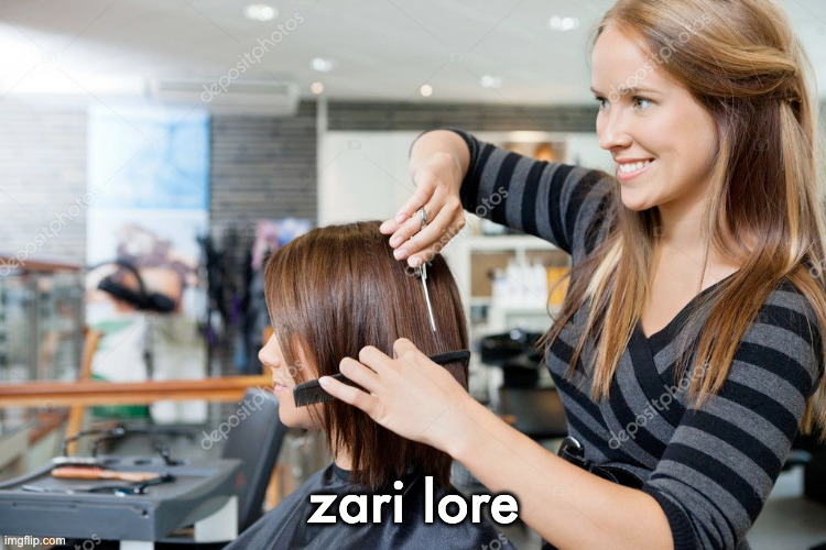zari lore | made w/ Imgflip meme maker