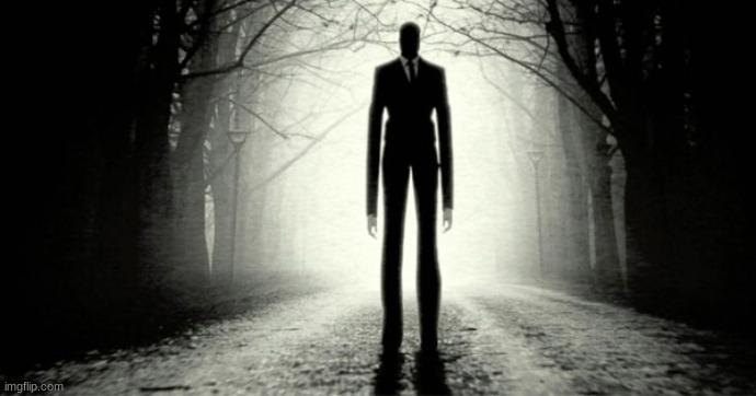 Slender Man | image tagged in slender man | made w/ Imgflip meme maker