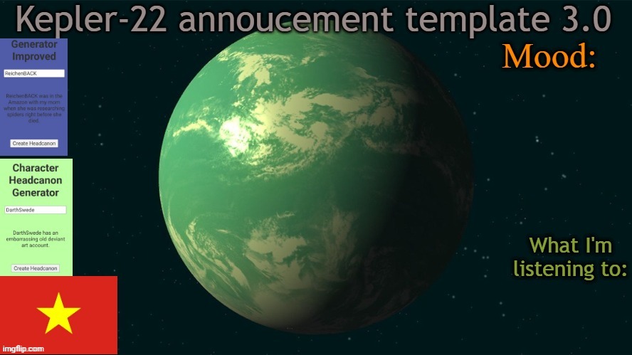 Kepler-22b annoucement template 3.0 | image tagged in kepler-22b annoucement template 3 0 | made w/ Imgflip meme maker