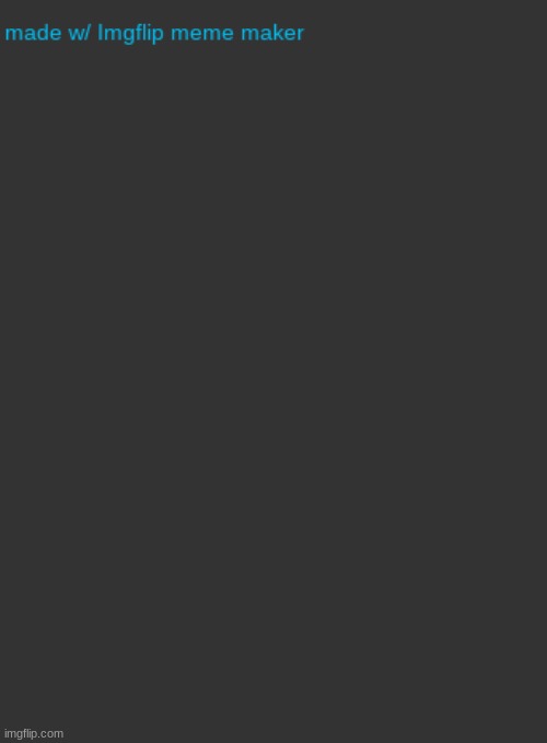 LMAO TS SUCH QUALITY HUMOR | made w/ Imgflip meme maker