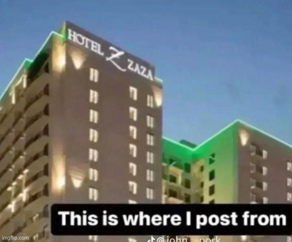 Hotel zaza | image tagged in gifs,memes,funny,shitpost,zaza,msmg | made w/ Imgflip meme maker