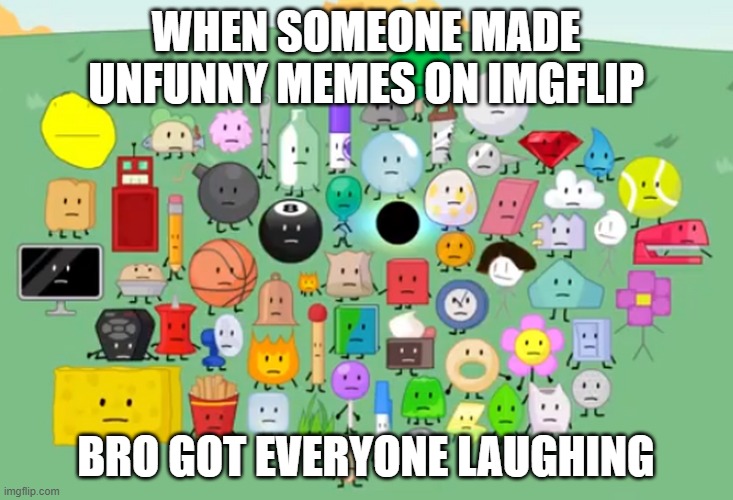 damn bro you got the whole contestants laughing | WHEN SOMEONE MADE UNFUNNY MEMES ON IMGFLIP; BRO GOT EVERYONE LAUGHING | image tagged in damn bro you got the whole contestants laughing | made w/ Imgflip meme maker