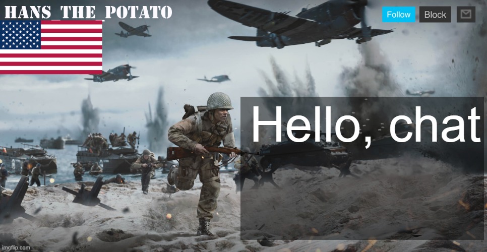 Hans_The_Potato announcement template | Hello, chat | image tagged in hans_the_potato announcement template | made w/ Imgflip meme maker