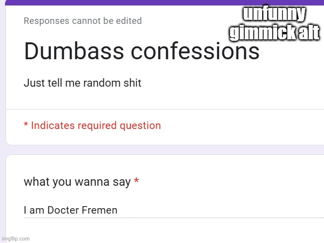 unfunny gimmick alt | made w/ Imgflip meme maker