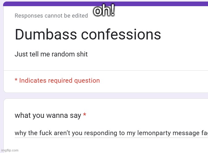 oh! | made w/ Imgflip meme maker