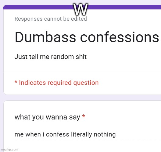 W | made w/ Imgflip meme maker