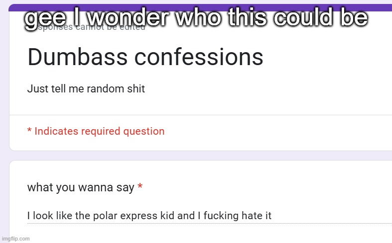 gee I wonder who this could be | made w/ Imgflip meme maker