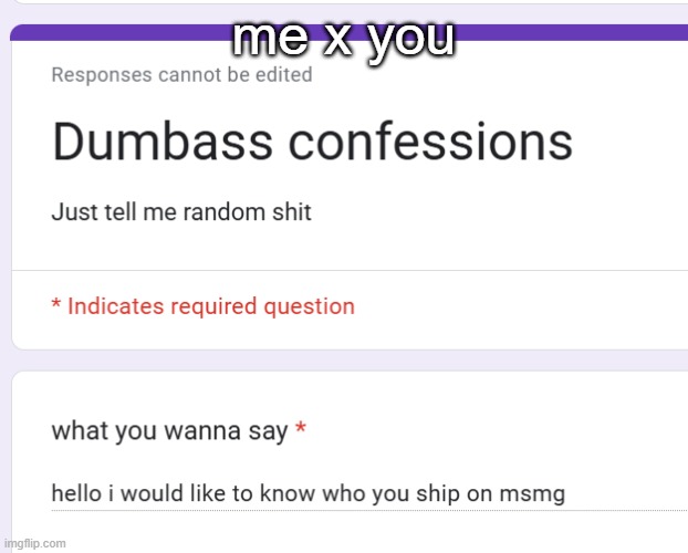 me x you | made w/ Imgflip meme maker