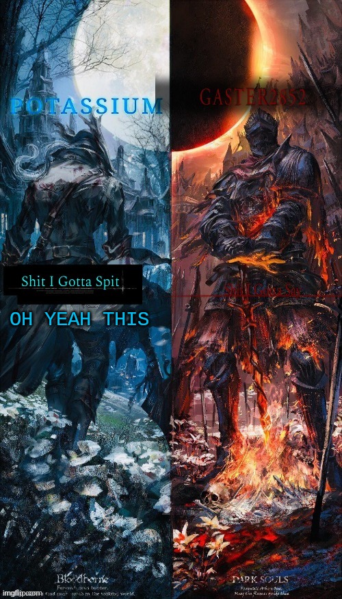 Potassium and gaster shared temp | OH YEAH THIS | image tagged in potassium and gaster shared temp | made w/ Imgflip meme maker
