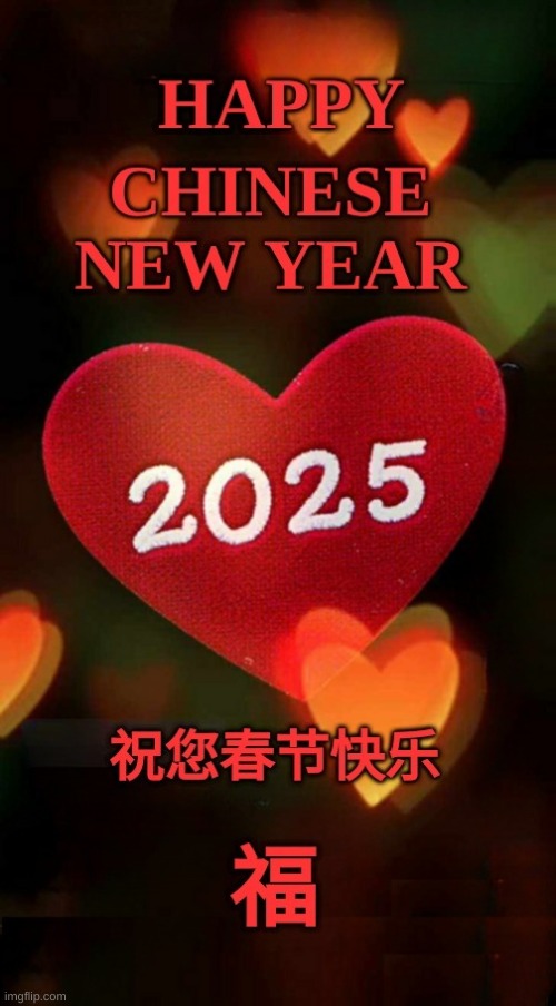 Happy Chinese New Year | image tagged in chinese new year,happy day,love you,love wins,2025 | made w/ Imgflip meme maker