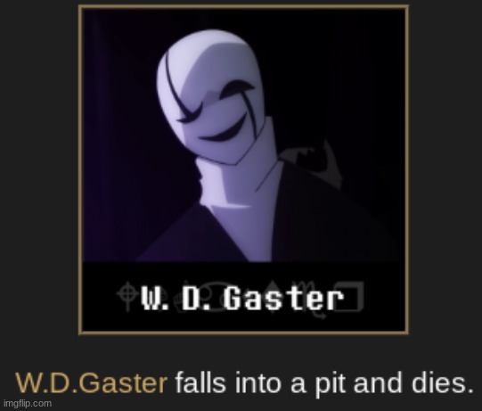 Gaster no | made w/ Imgflip meme maker