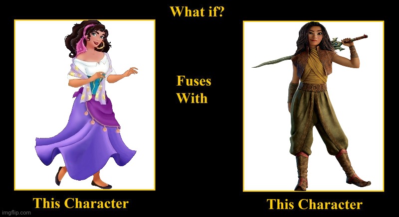 Esmerelda Fuses With Raya | image tagged in what if fuses,raya,raya and the last dragon,esmeralda,the hunchback of notre dame,disney princess | made w/ Imgflip meme maker