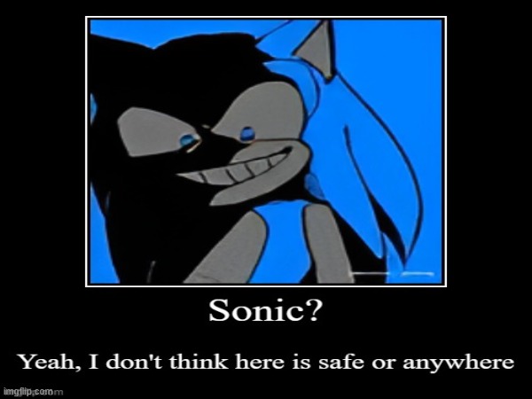 random | image tagged in memes,demotivationals,sonic the hedgehog | made w/ Imgflip meme maker