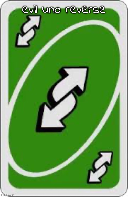 very subtle difference | evil uno reverse | image tagged in reverse uno card | made w/ Imgflip meme maker
