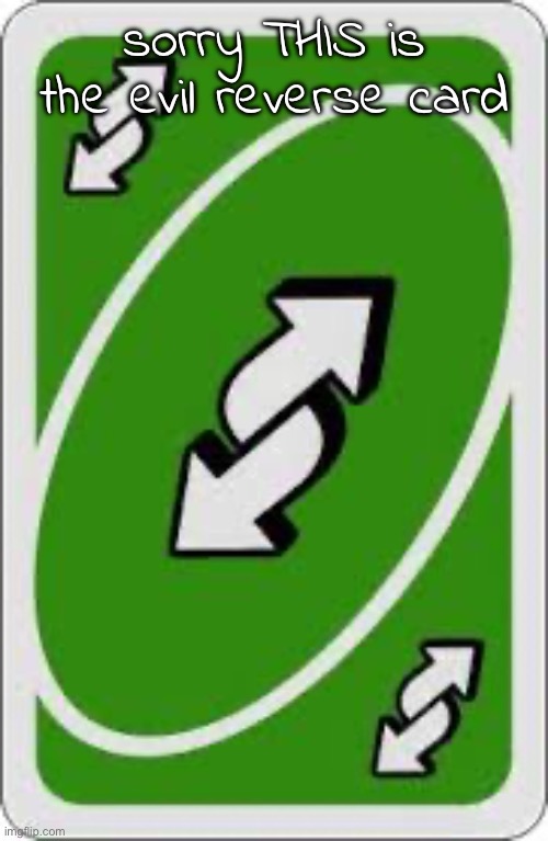 spot the difference | sorry THIS is the evil reverse card | image tagged in reverse uno card | made w/ Imgflip meme maker