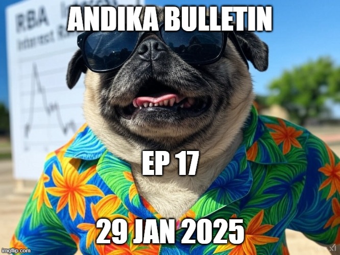 ANDIKA BULLETIN | ANDIKA BULLETIN; EP 17; 29 JAN 2025 | image tagged in pugs | made w/ Imgflip meme maker