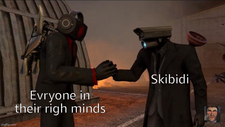 Dark speakerman and plunger cameraman epichandshake | Evryone in their righ minds Skibidi | image tagged in dark speakerman and plunger cameraman epichandshake | made w/ Imgflip meme maker