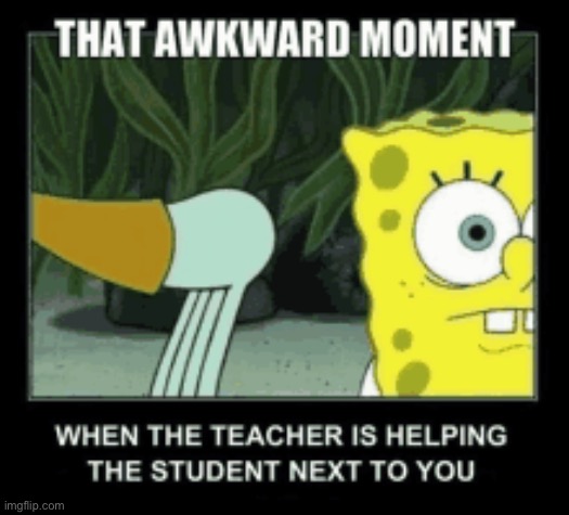 It’s annoying | image tagged in memes,funny,relatable,school | made w/ Imgflip meme maker