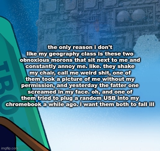 five pebbles activities | the only reason i don't like my geography class is these two obnoxious morons that sit next to me and constantly annoy me. like. they shake my chair, call me weird shit, one of them took a picture of me without my permission, and yesterday the fatter one screamed in my face. oh, and one of them tried to plug a random USB into my chromebook a while ago. i want them both to fall ill | image tagged in five pebbles activities | made w/ Imgflip meme maker