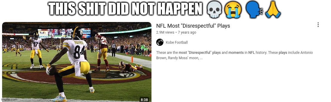 THIS SHIT DID NOT HAPPEN 💀😭 🗣🙏 | made w/ Imgflip meme maker