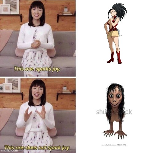 This one sparks joy | image tagged in this one sparks joy,momo,mha | made w/ Imgflip meme maker