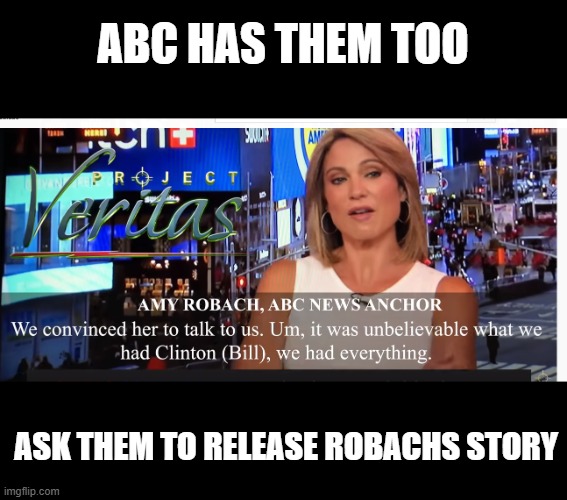 amy robach | ABC HAS THEM TOO ASK THEM TO RELEASE ROBACHS STORY | image tagged in amy robach | made w/ Imgflip meme maker