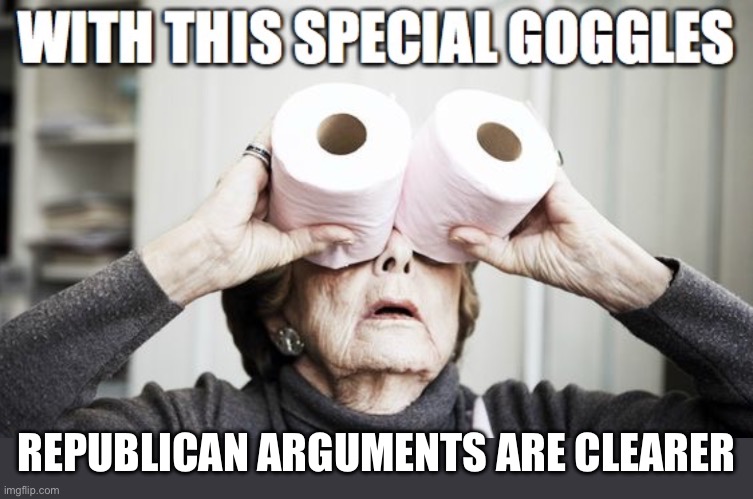 Republican arguments | REPUBLICAN ARGUMENTS ARE CLEARER | image tagged in republicans,trump,conservatives,maga,right wing | made w/ Imgflip meme maker