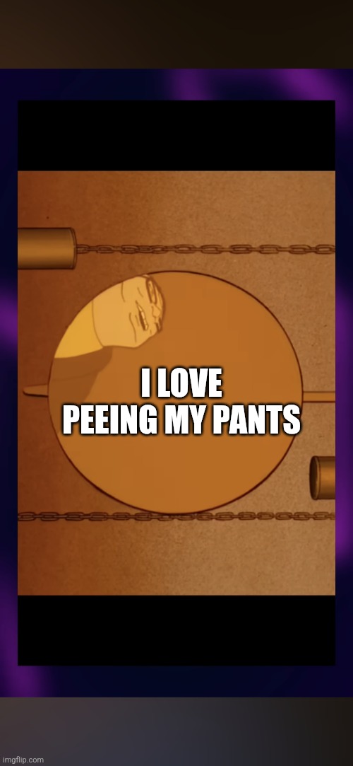 Mr the dog is eating poo | I LOVE PEEING MY PANTS | image tagged in mr the dog is eating poo | made w/ Imgflip meme maker