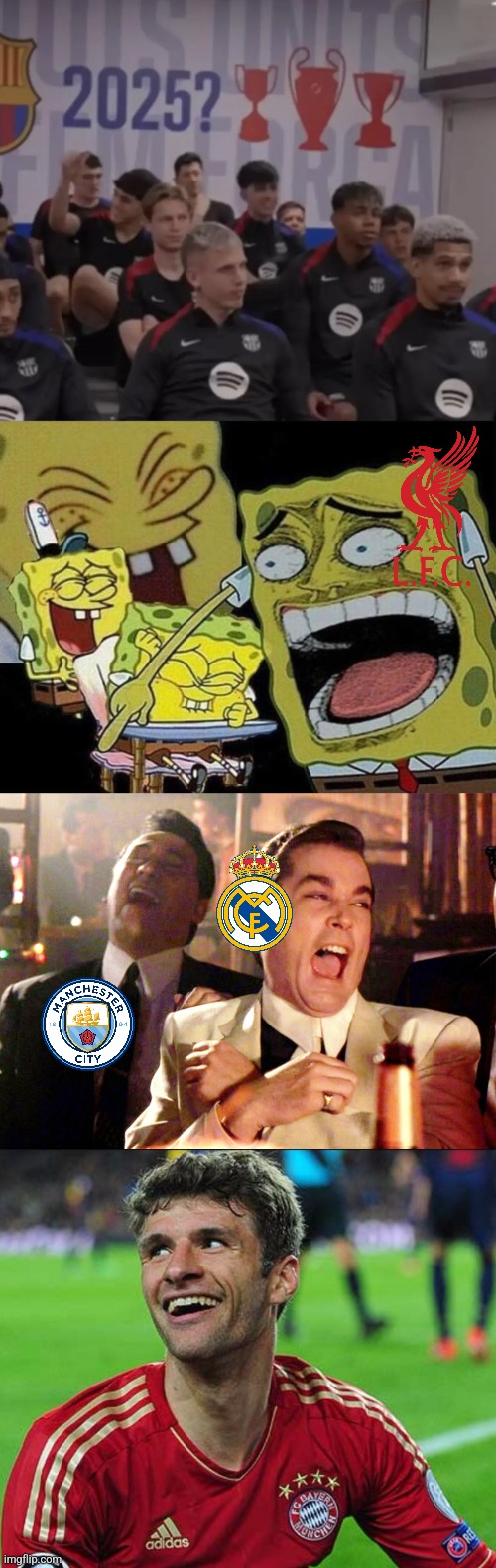 Can Barca win the Treble after 10 years??? (it's just a banter) | image tagged in spongebob laughing hysterically,memes,good fellas hilarious,bayern munich m ller,sports | made w/ Imgflip meme maker